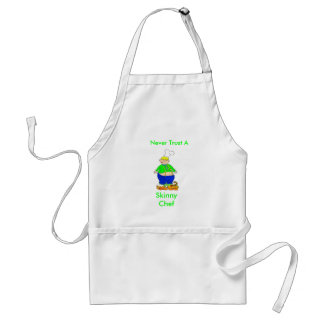 Never Trust A, Skinny Chef Apron