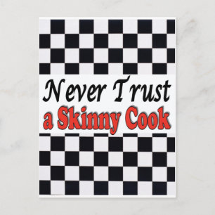 Never Trust a Skinny Cook Postcard
