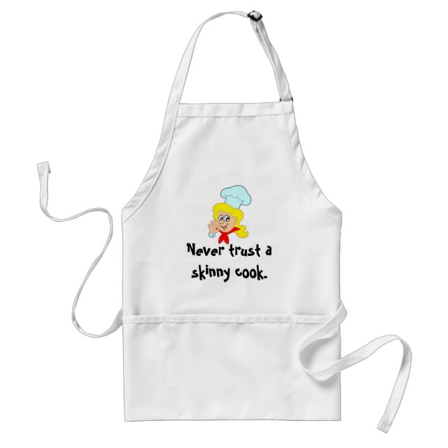 Never trust a skinny cook standard apron (Front)