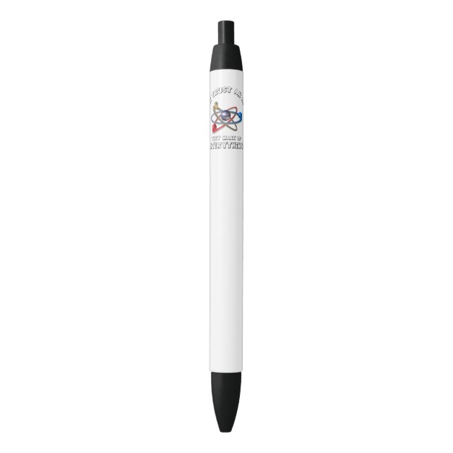 Never trust atom black ink pen (Front Vertical)