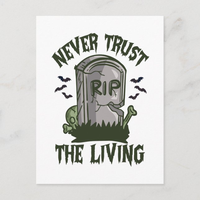 Never Trust the Living Funny Spooky Zombie Gothic Postcard (Front)