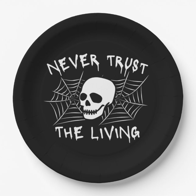 Never Trust The Living Halloween Paper Plate (Front)