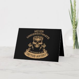 Never Underestim Gift For Tattoo Lover Card
