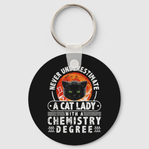 Never Underestimate A Cat Lady With A Chemistry De Key Ring