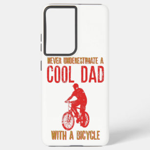 Never Underestimate A Cool Dad With A Bicycle Samsung Galaxy Case