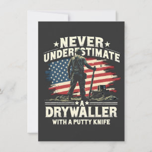 Never Underestimate A Drywaller With a Putty Knife Invitation