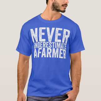 Never Underestimate A Farmer Funny  T-Shirt