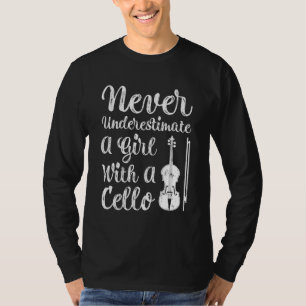 Never Underestimate A Girl And Her Cello T-Shirt