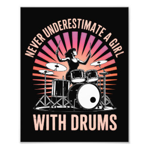 Never Underestimate a Girl Drummer Female Drums Photo Print
