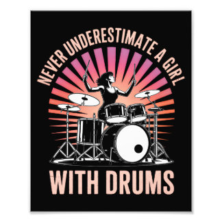 Never Underestimate a Girl Drummer Female Drums Photo Print