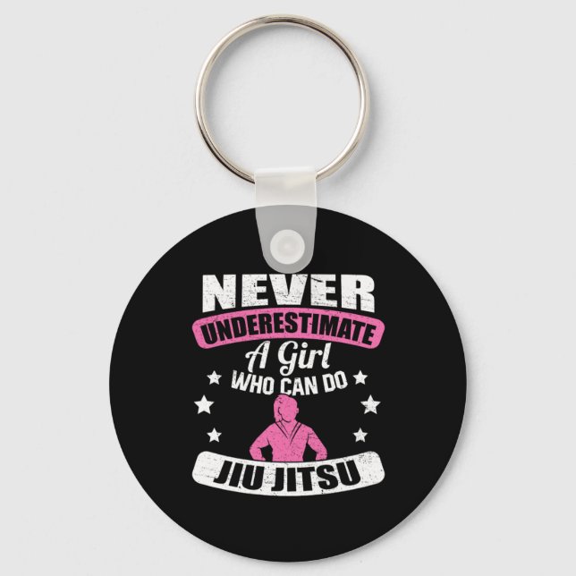Never Underestimate A Girl Who Can Do Jiu Jitsu Key Ring (Front)