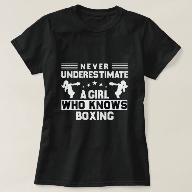 Never Underestimate a Girl Who Knows Boxing T-Shirt (Design Front)