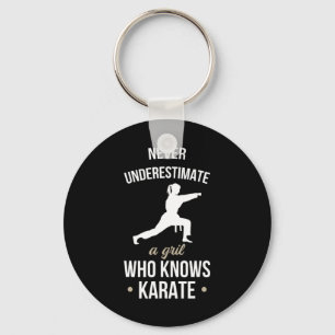 Never Underestimate A Girl Who Knows Karate Martia Key Ring