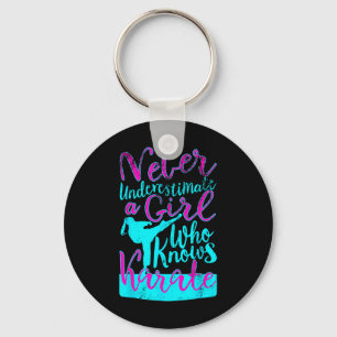 Never Underestimate A Girl Who Knows Karate Quote Key Ring