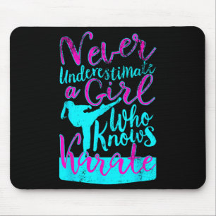 Never Underestimate A Girl Who Knows Karate Quote Mouse Pad