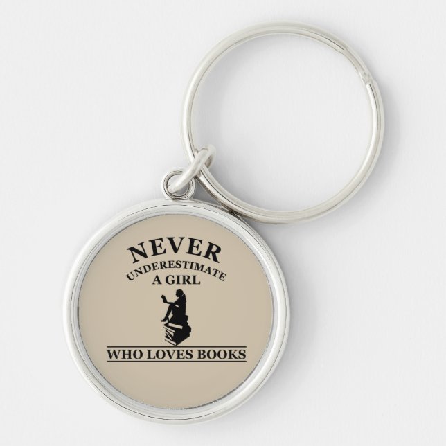 never underestimate a girl who loves books key ring (Front)