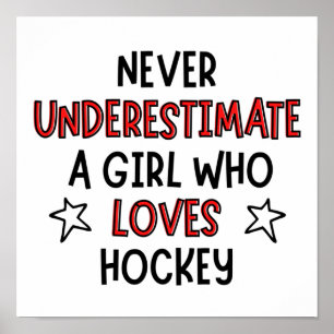 Never underestimate a girl who loves hockey. poster