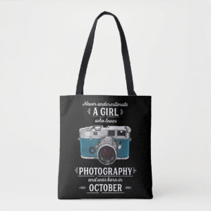Never Underestimate A Girl Who Loves Photography O Tote Bag
