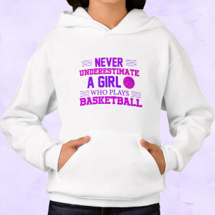 Never Underestimate A Girl Who Plays Basketball  
