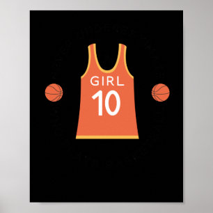 Never Underestimate A Girl Who Plays Basketball 1 Poster