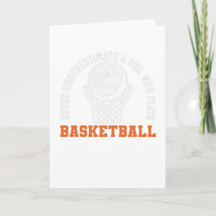 Never Underestimate a Girl Who Plays Basketball Card