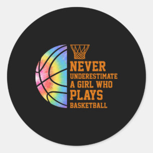 Never Underestimate A Girl Who Plays Bysketbyll 2  Classic Round Sticker