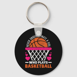 Never Underestimate A Girl Who Plays Bysketbyll Lo Key Ring