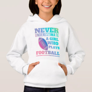 Never underestimate a girl who plays football shir