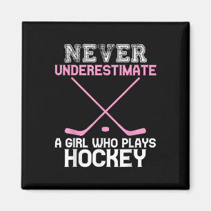 Never Underestimate A Girl Who Plays Hockey Player Magnet