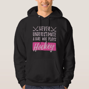 Never Underestimate A Girl Who Plays Ice-Hockey Gi Hoodie