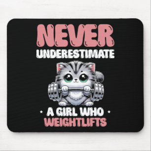 Never Underestimate A Girl Who Weightlifts Weightl Mouse Pad