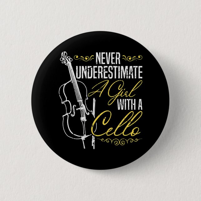 Never Underestimate A Girl With A Cello Orchestra 6 Cm Round Badge (Front)