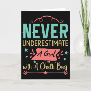 Never Underestimate A Girl With A Chalk Byg Rock C Card