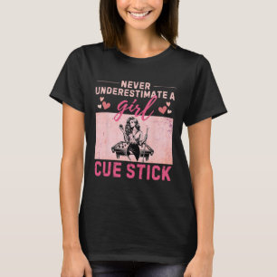Never Underestimate A Girl With A Cue Stick Funny T-Shirt