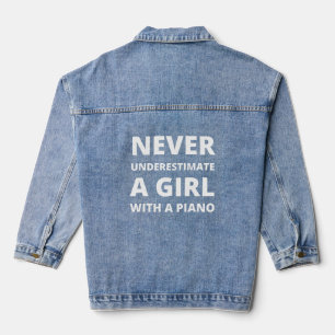 Never underestimate a girl with a piano denim jacket