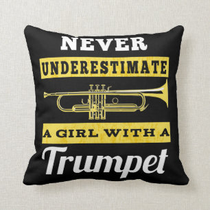 Never Underestimate A Girl With A Trumpet Cushion