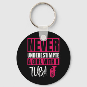 Never Underestimate A Girl With A Tuba Player Marc Key Ring