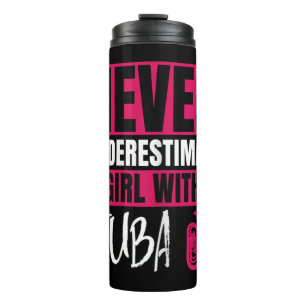 Never Underestimate A Girl With A Tuba Player Marc Thermal Tumbler