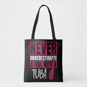 Never Underestimate A Girl With A Tuba Player Marc Tote Bag