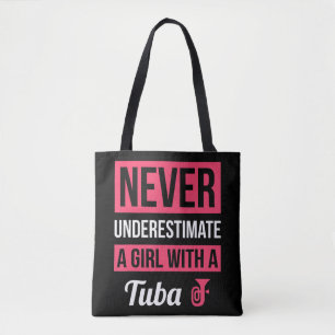 Never Underestimate A Girl With A Tuba T Shirt Tub Tote Bag
