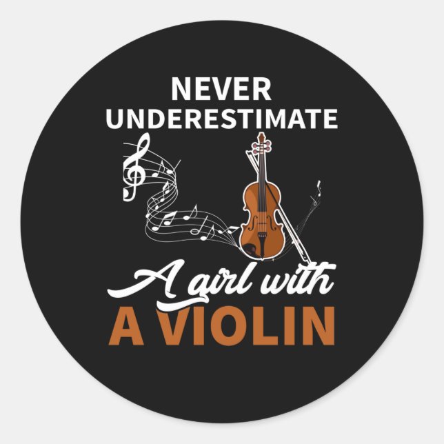 Never Underestimate A Girl With A Violin Classic Round Sticker (Front)