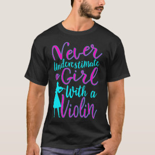 Never Underestimate A Girl With A Violin Cool T-Shirt