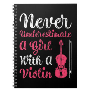 Never Underestimate A Girl With A Violin For Women Notebook