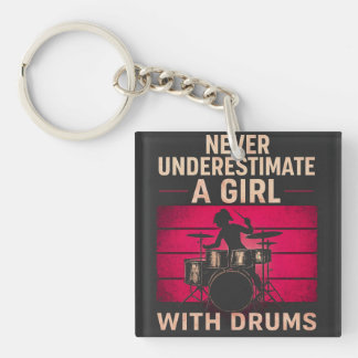 Never Underestimate a Girl With Drums,Retro Female Key Ring