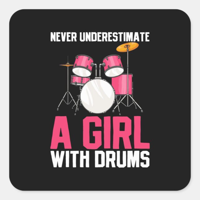 Never Underestimate A Girl With Drums Square Sticker (Front)