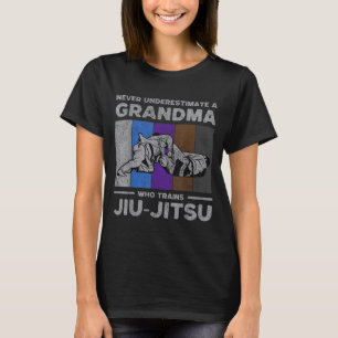 Never Underestimate A Grandma Brazilian Jiu Jitsu T-Shirt