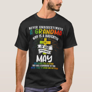 Never Underestimate A Grandma May Birthday Mother' T-Shirt