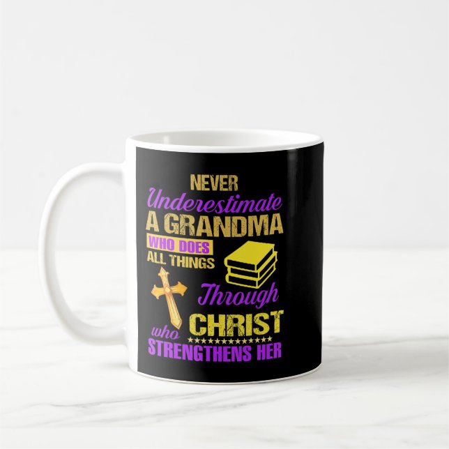 Never Underestimate A Grandma Who Does All Things  Coffee Mug (Left)