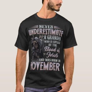 Never Underestimate a Grandpa Who was born in Nove T-Shirt