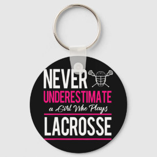 Never Underestimate A Gril Who Plays Lacrosse Lacr Key Ring